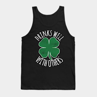 Drinks Well With Others St Patrick'S Day Drunk Beer Tank Top